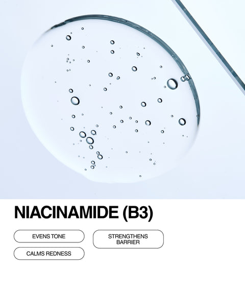 Clear serum droplets with air bubbles are shown on a white background. Below, bold text reads NIACINAMIDE (B3) with buttons stating EVENS TONE, STRENGTHENS BARRIER, and CALMS REDNESS.